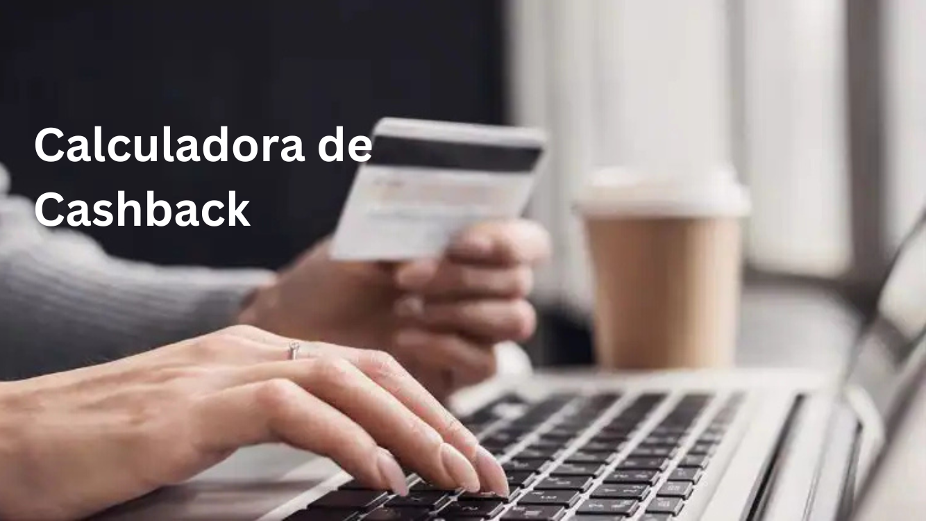 Calculadora de Cashback - UNIBANCO