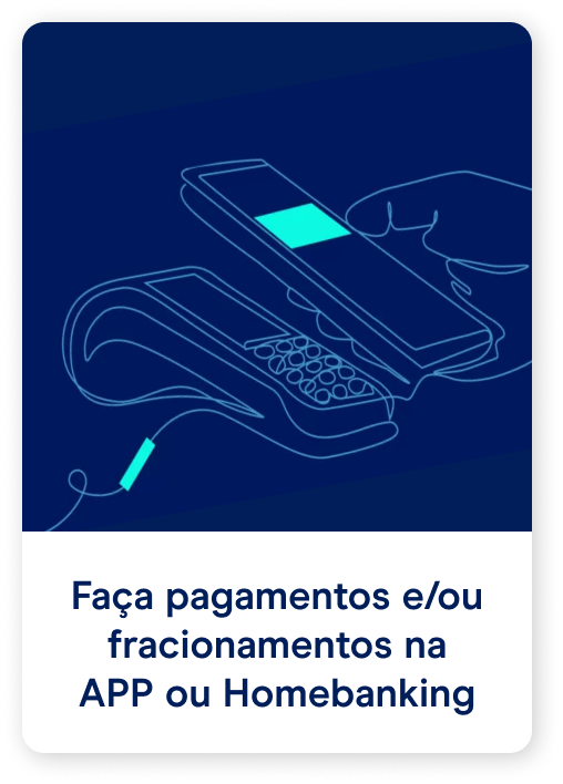 Faça pagamentos e/ou fracionamentos