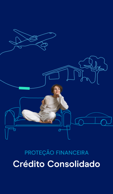 Seguro de proteção financeira de crédito consolidado Unibanco