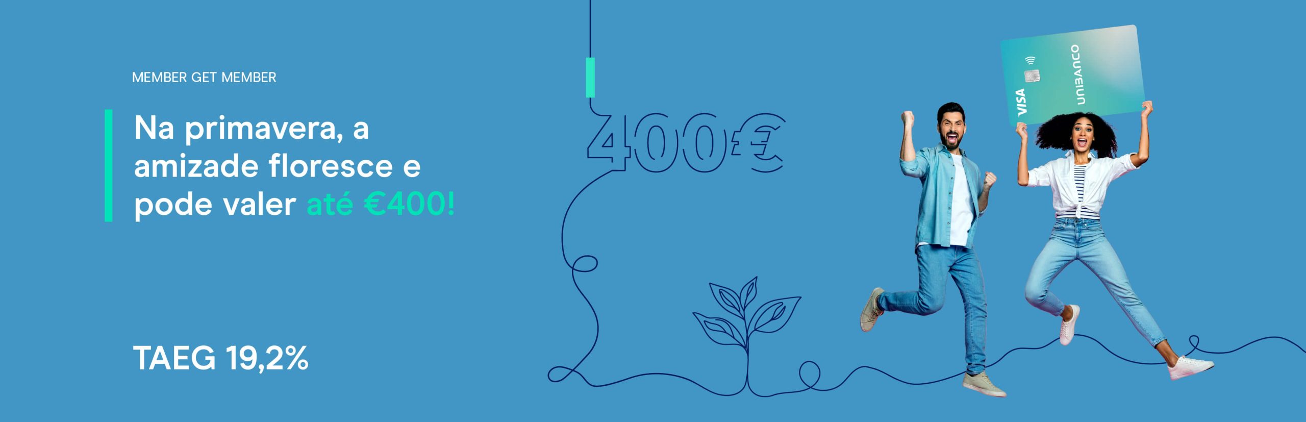 Dois jovens a segurar o cartão Unibanco ilustrando a campanha member get member