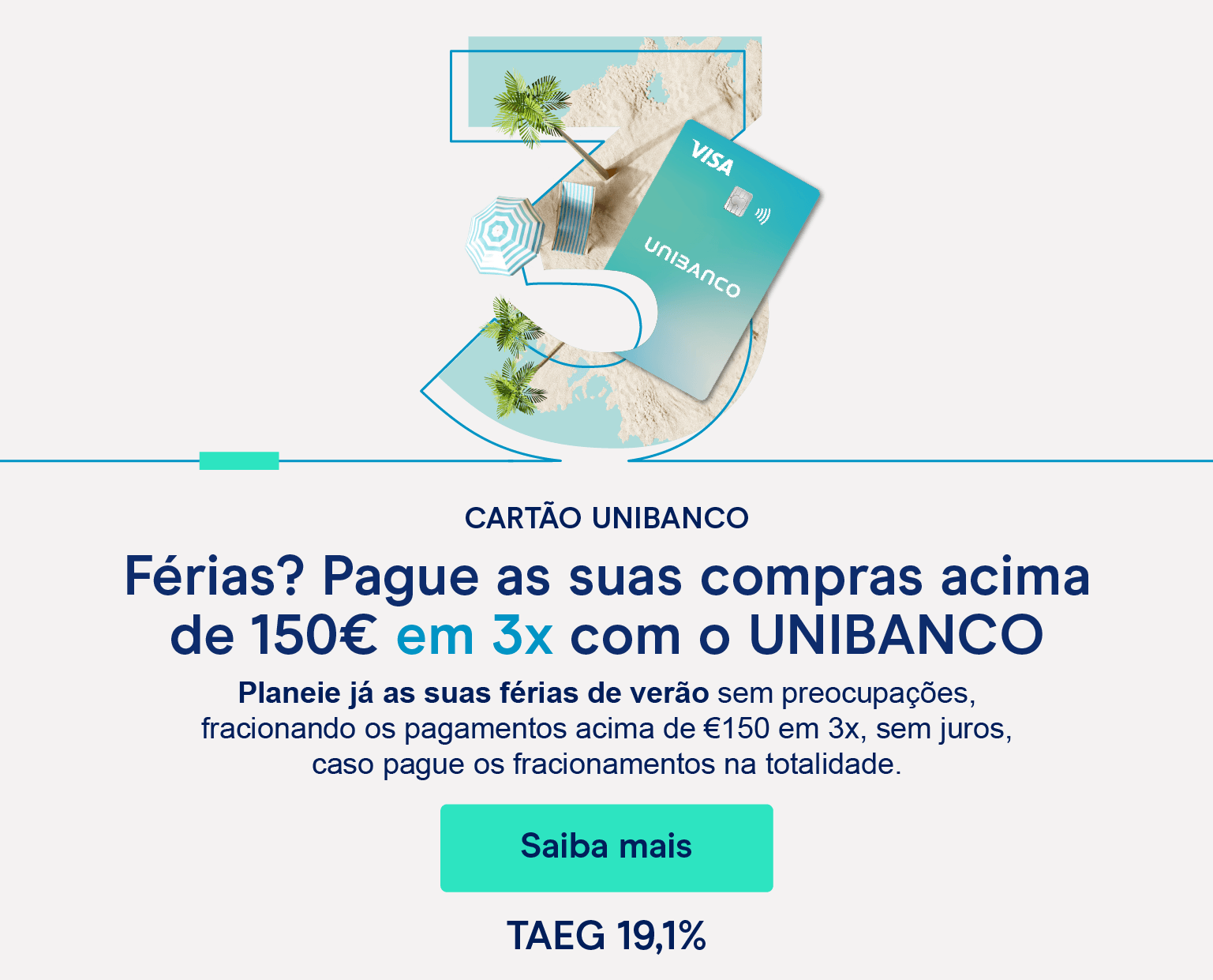 Número três com fundo de praia e sobreposição do cartão unibanco