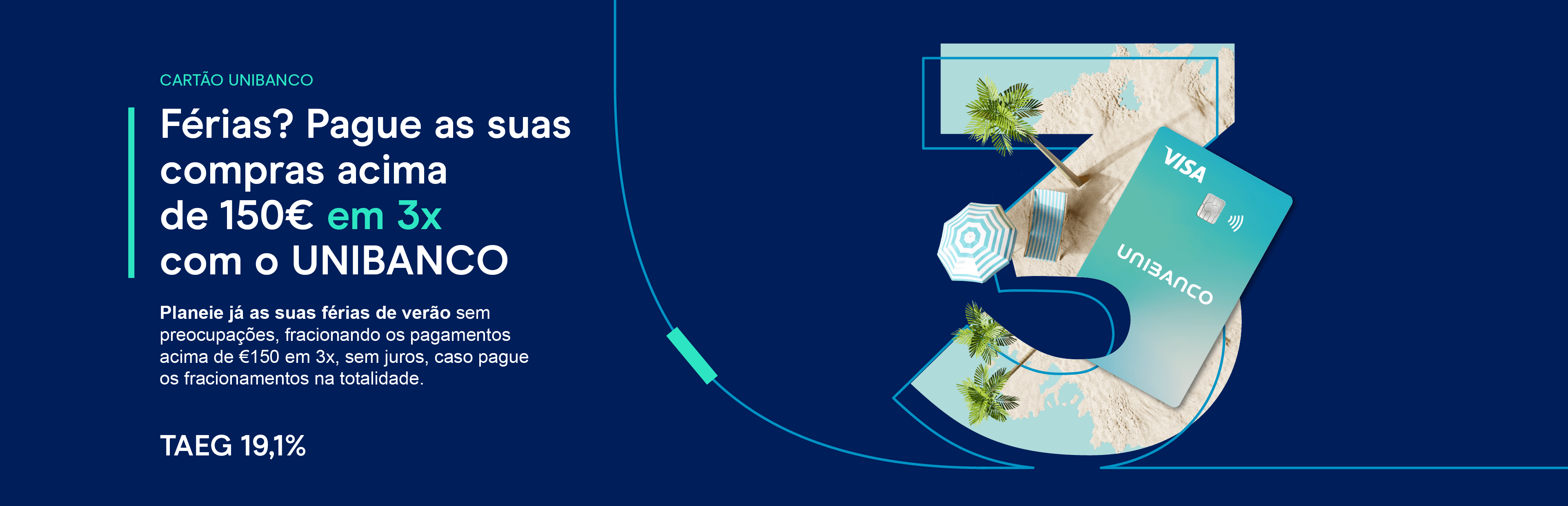 Número três com fundo de praia e sobreposição do cartão unibanco